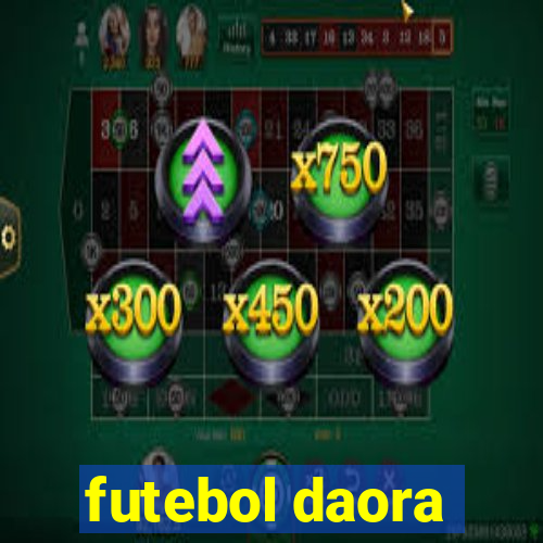 futebol daora