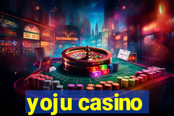 yoju casino