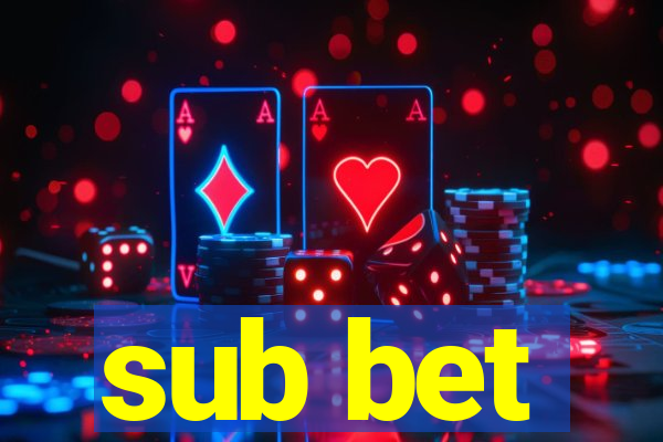 sub bet