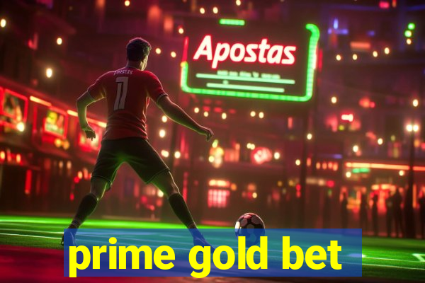 prime gold bet