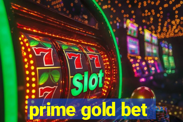 prime gold bet