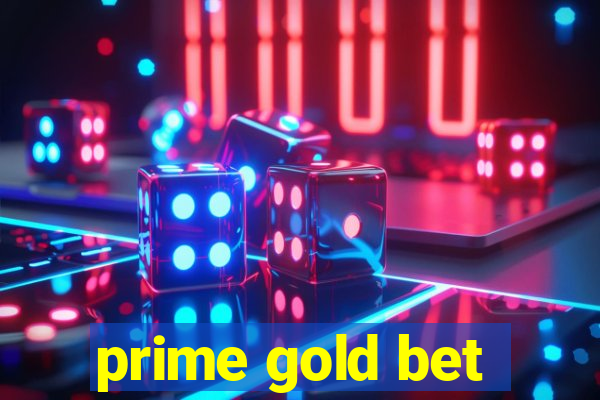 prime gold bet