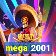 mega 2001