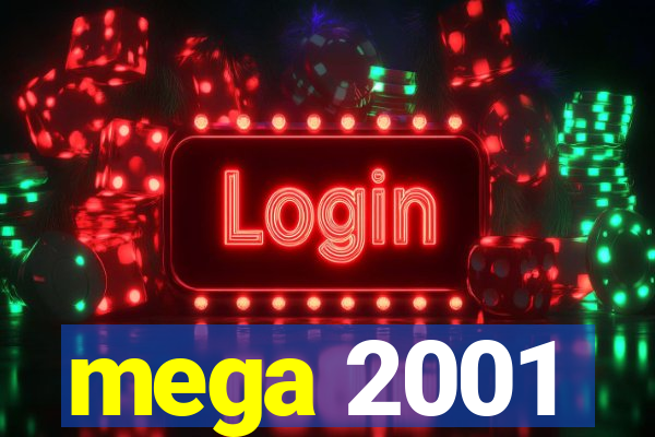 mega 2001