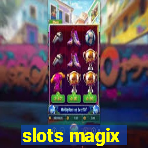 slots magix