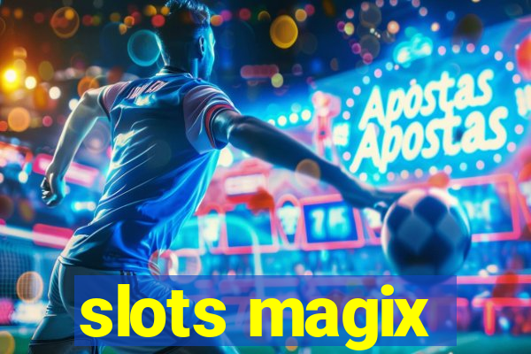 slots magix