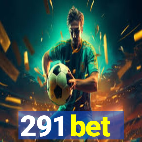 291 bet