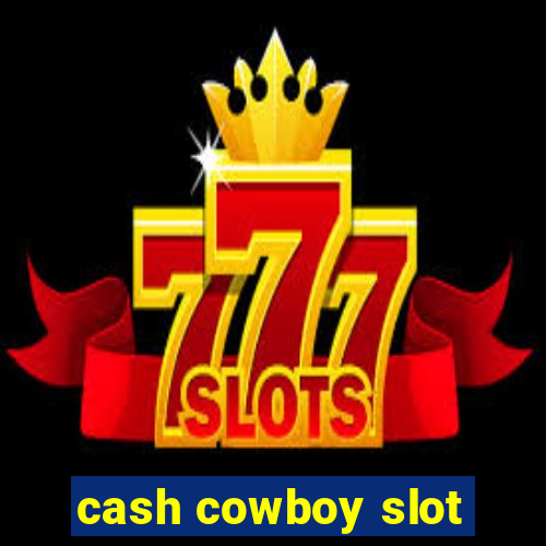 cash cowboy slot