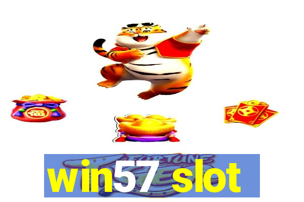 win57 slot