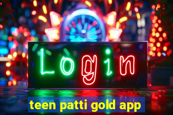 teen patti gold app