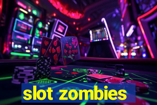 slot zombies