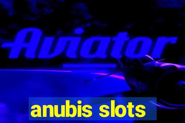 anubis slots