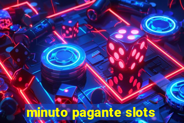 minuto pagante slots