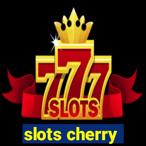 slots cherry