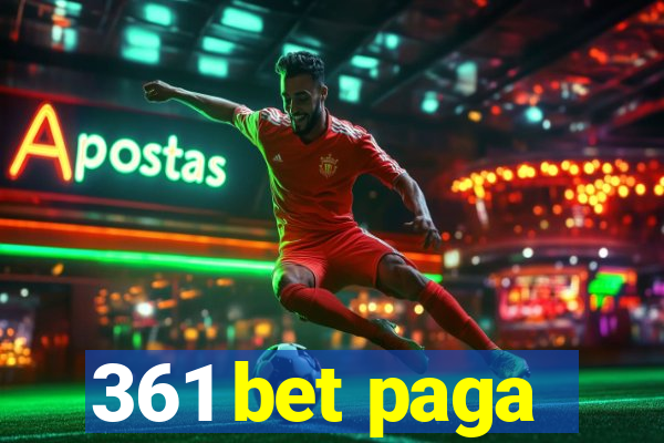 361 bet paga