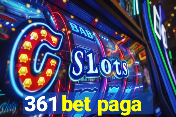 361 bet paga