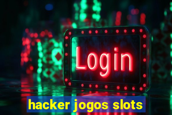 hacker jogos slots