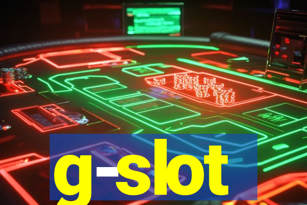 g-slot