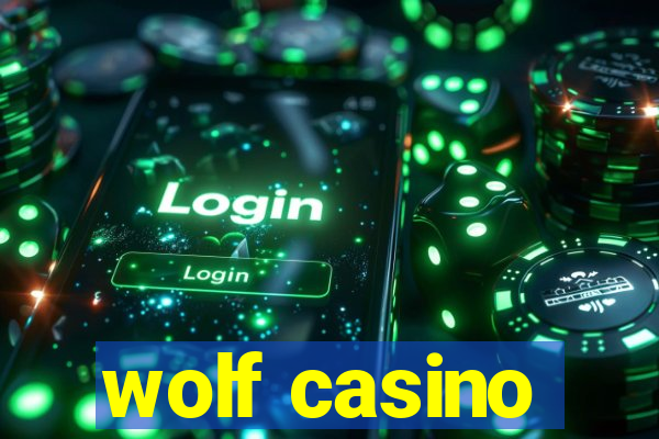 wolf casino