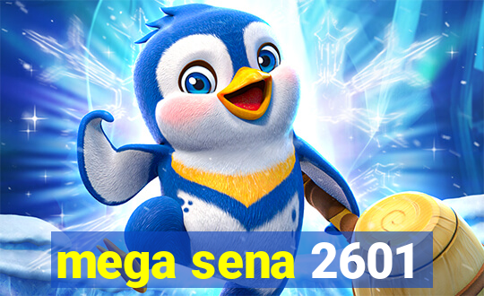 mega sena 2601