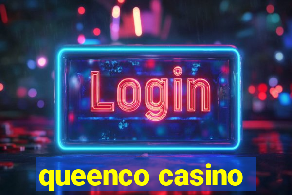 queenco casino