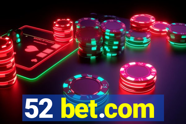 52 bet.com