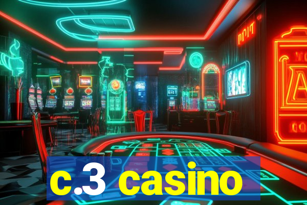 c.3 casino