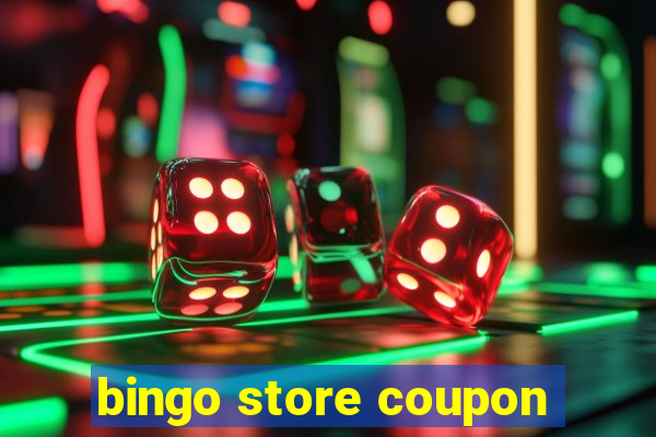 bingo store coupon