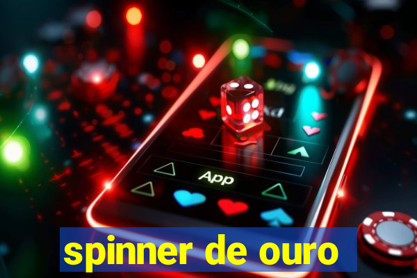 spinner de ouro