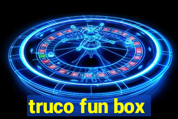 truco fun box