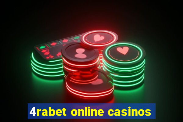 4rabet online casinos