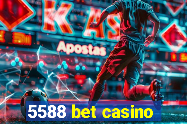 5588 bet casino