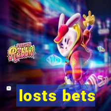 losts bets