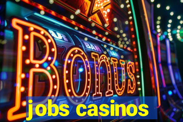 jobs casinos