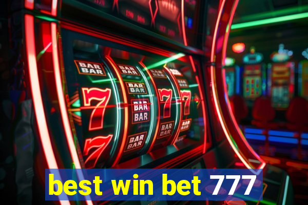 best win bet 777