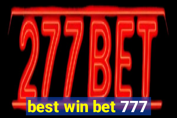 best win bet 777