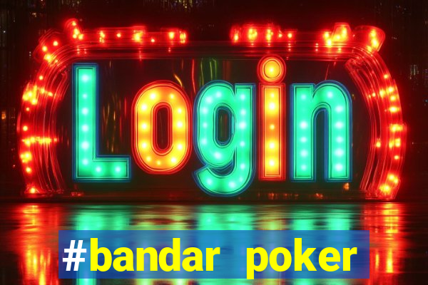 #bandar poker #situs bola