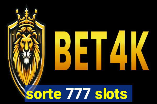 sorte 777 slots