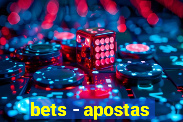 bets - apostas