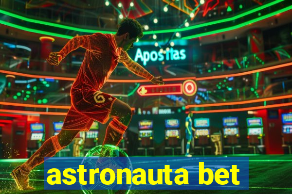 astronauta bet