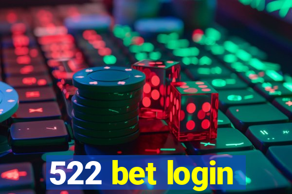 522 bet login