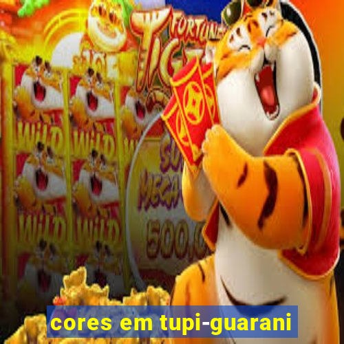 cores em tupi-guarani