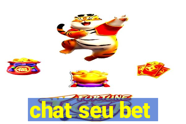 chat seu bet