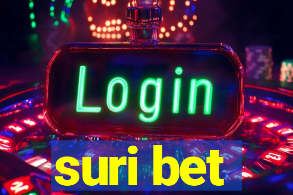 suri bet