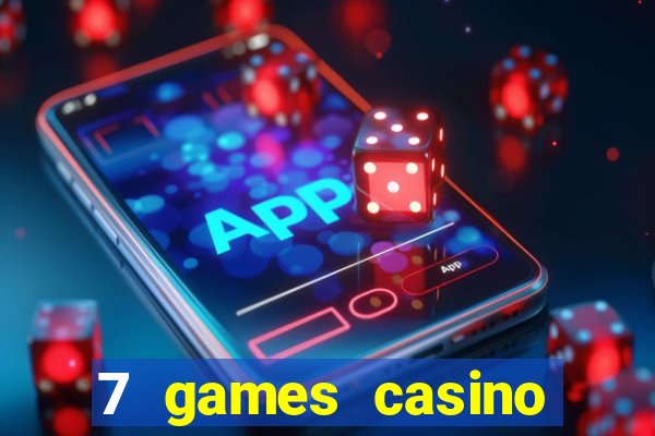 7 games casino paga mesmo