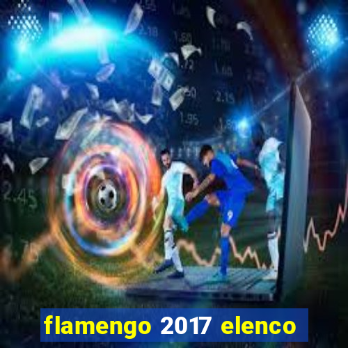 flamengo 2017 elenco