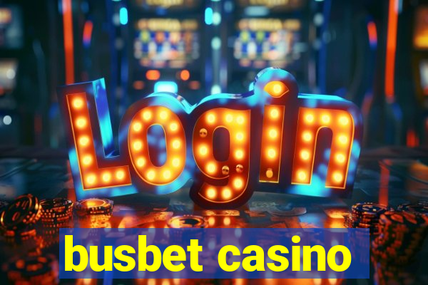 busbet casino