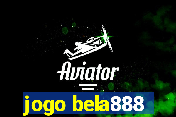 jogo bela888