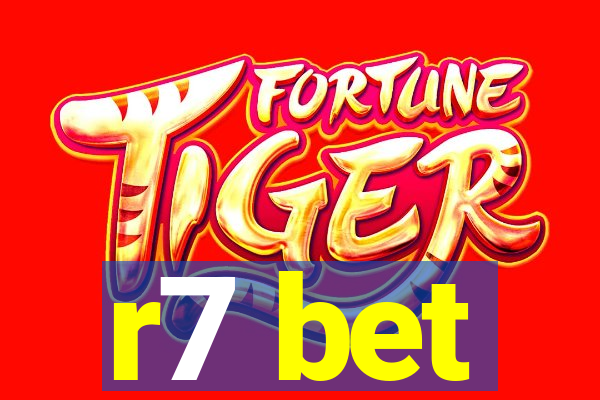 r7 bet