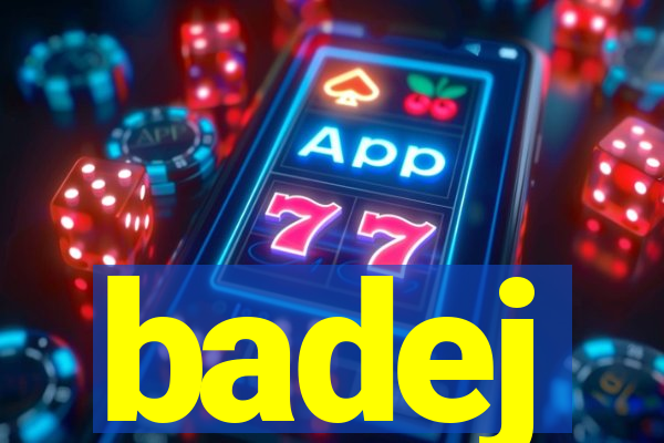 badej